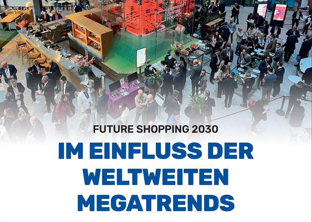 Future Shopping 2030 Im Einfluss der weltweiten Megatrends